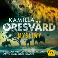 Myśliwy - Kamilla Oresvärd - audiobook
