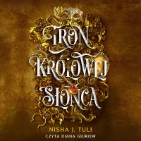 Tron królowej słońca - Nisha J. Tuli - audiobook