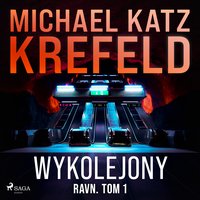 Ravn. Tom 1. Wykolejony - Michael Katz Krefeld - audiobook