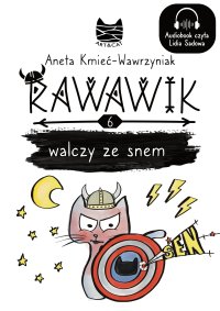 Rawawik walczy ze snem - Aneta Kmieć-Wawrzyniak - audiobook