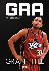 Grant Hill. Gra. Autobiografia - Grant Hill - ebook