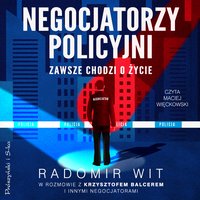 Negocjatorzy policyjni - Radomir Wit - audiobook