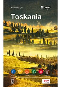 Toskania. #Travel&Style. Wydanie 1 - Opracowanie zbiorowe - ebook