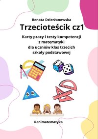 Trzecioteścik - testy kompetencji dla uczniów klas 3 szkoły podstawowej - Renata Dzierżanowska - ebook