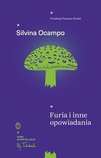 Furia i inne opowiadania - Silvina Ocampo - ebook