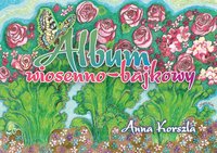 Album wiosenno-bajkowy - Anna Korszla - ebook