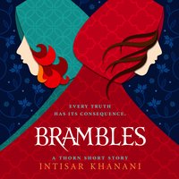 Brambles - Intisar Khanani - audiobook