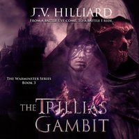 The Trillias Gambit - J.V. Hilliard - audiobook