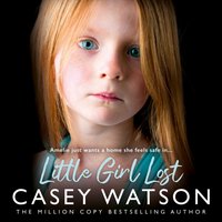 Little Girl Lost - Casey Watson - audiobook