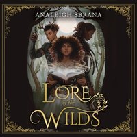 Lore of the Wilds - Analeigh Sbrana - audiobook