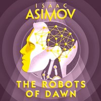Robots of Dawn - Isaac Asimov - audiobook
