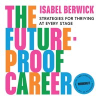 Future-Proof Career - Isabel Berwick - audiobook