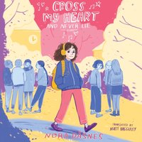 Cross My Heart and Never Lie - Nora Dasnes - audiobook