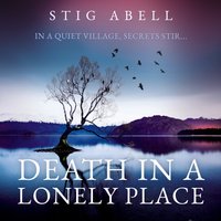Death in a Lonely Place - Stig Abell - audiobook