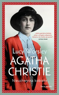 Agatha Christie - Lucy Worsley - ebook