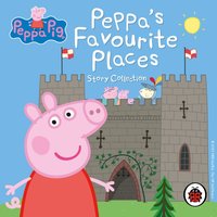 Peppa Pig: Peppa's Favourite Places Story Collection - John Sparkes - audiobook