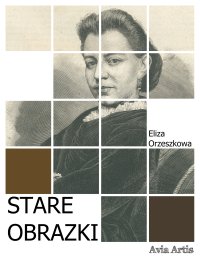 Stare obrazki - Zbigniew Żakiewicz - ebook