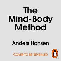 Mind-Body Method - Dr Anders Hansen - audiobook