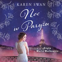 Noc w Paryżu - Karen Swan - audiobook