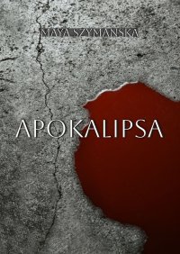 Apokalipsa - Maya Szymańska - ebook
