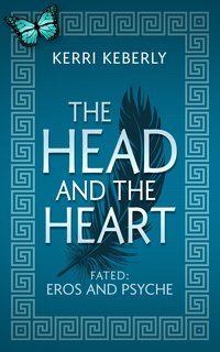 The Head and the Heart - Kerri Keberly - ebook