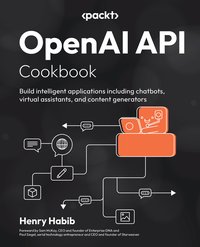 OpenAI API Cookbook - Henry Habib - ebook