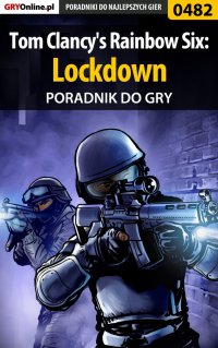 Tom Clancy's Rainbow Six: Lockdown - poradnik do gry - Jacek "Stranger" Hałas - ebook