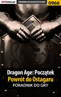 Dragon Age: Początek - Powrót do Ostagaru - poradnik do gry - Jacek "Stranger" Hałas - ebook