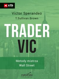 Trader VIC. Metody Mistrza Wall Street - Victor Sperandeo - ebook