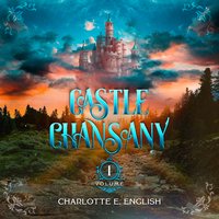 Castle Chansany - Charlotte E. English - audiobook