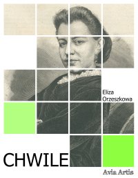 Chwile - Eliza Orzeszkowa - ebook