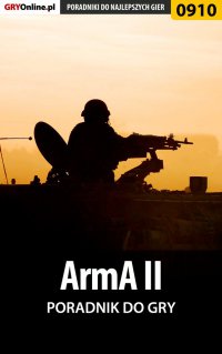 ArmA II - poradnik do gry - Adam "eJay" Kaczmarek - ebook