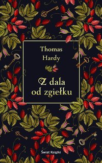 Z dala od zgiełku - Thomas Hardy - ebook