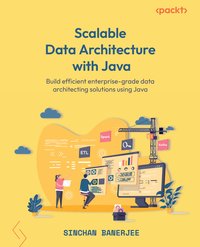 Scalable Data Architecture with Java - Sinchan Banerjee - ebook