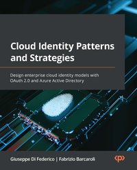 Cloud Identity Patterns and Strategies - Giuseppe Di Federico - ebook