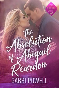 The Absolution of Abigail Reardon - Gabbi Powell - ebook