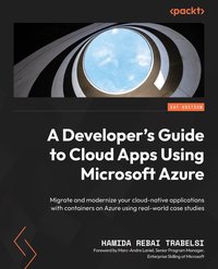 A Developer's Guide to Cloud Apps Using Microsoft Azure - Hamida Rebai Trabelsi - ebook