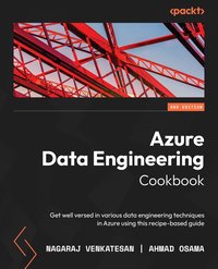 Azure Data Engineering Cookbook - Nagaraj Venkatesan - ebook
