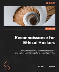 Reconnaissance for Ethical Hackers - Glen D. Singh - ebook