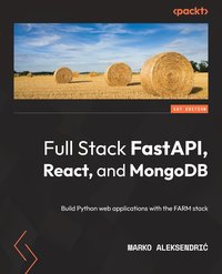 Full Stack FastAPI, React, and MongoDB - Marko Aleksendrić - ebook