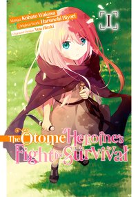 The Otome Heroine's Fight for Survival. Volume 1 - Harunohi Biyori - ebook