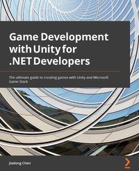 Game Development with Unity for .NET Developers - Jiadong Chen - ebook