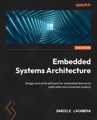 Embedded Systems Architecture - Daniele Lacamera - ebook