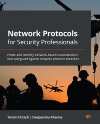 Network Protocols for Security Professionals - Yoram Orzach - ebook