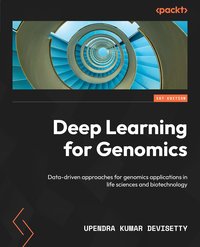 Deep Learning for Genomics - Upendra Kumar Devisetty - ebook