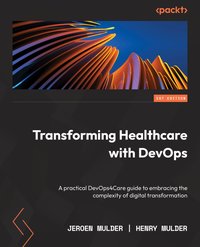 Transforming Healthcare with DevOps - Jeroen Mulder - ebook