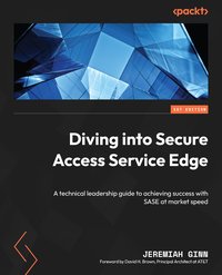 Diving into Secure Access Service Edge - Jeremiah - ebook