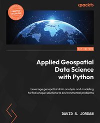Applied Geospatial Data Science with Python - David S. Jordan - ebook