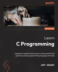 Learn C Programming - Jeff Szuhay - ebook