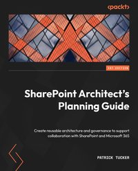 SharePoint Architect's Planning Guide - Patrick Tucker - ebook